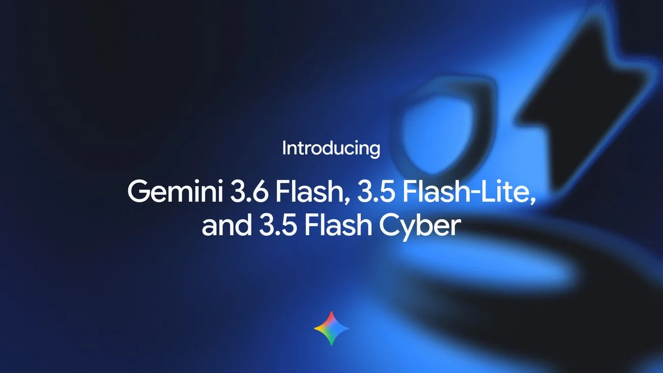 новости gemini google - Google выпустила Gemini 3.6 Flash, Flash-Lite и Cyber