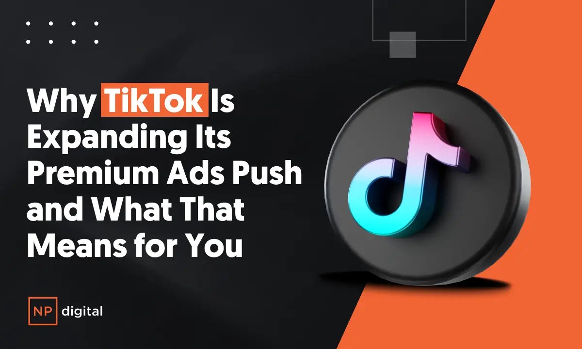 TikTok премиальная реклама - новые форматы для бизнеса